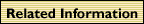 Related Information